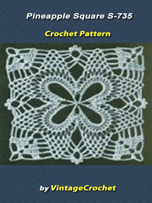 cover image of Pineapple Square S-735 Vintage Crochet Pattern